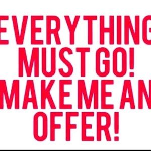 MAKE ME OFFERS ACCEPTING MOST OFFERS TODAY ONLY!